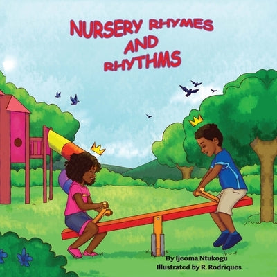 Nursery Rhymes and Rhythms by Ntukogu, Ijeoma