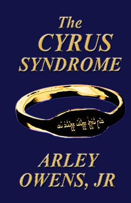 The Cyrus Syndrome by Owens, Arley, Jr.
