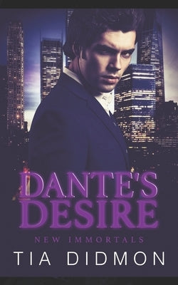 Dante's Desire: Paranormal Romance Books by Didmon, Tia