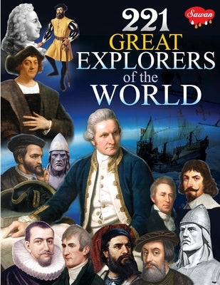 221 Great Explorers of the World by Gupta, Sahil