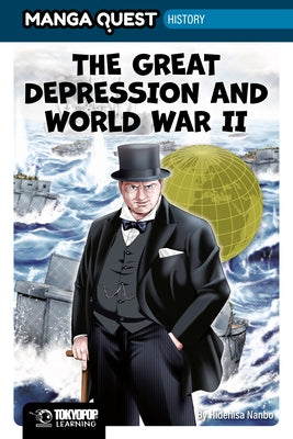 Manga Quest History: The Great Depression and WWII (Hardcover) by Nanbo, Hidehisa