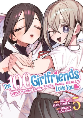 The 100 Girlfriends Who Really, Really, Really, Really, Really Love You Vol. 5 by Nakamura, Rikito