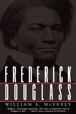 Frederick Douglass by McFeely, William S.
