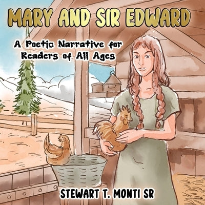 Mary and Sir Edward by Monti, Stewart T.