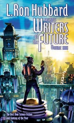 L. Ron Hubbard Presents Writers of the Future Volume 29: The Best New Science Fiction and Fantasy of the Year by Hubbard, L. Ron