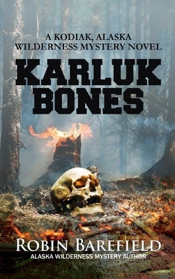 Karluk Bones by Barefield, Robin