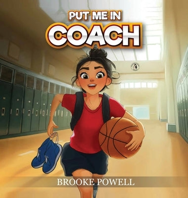 Put Me in Coach by Powell, Brooke