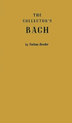 Collector's Bach by Broder, Nathan