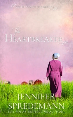 The Heartbreaker (Amish Country Brides) by Spredemann, Jennifer