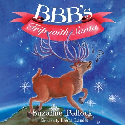 BBB's Trip with Santa by Pollock, Suzanne