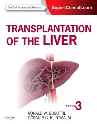 Transplantation of the Liver by Busuttil, Ronald W.