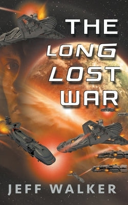 The Long Lost War by Walker, Jeff