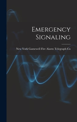 Emergency Signaling by Gamewell Fire Alarm Telegraph Co, Ne