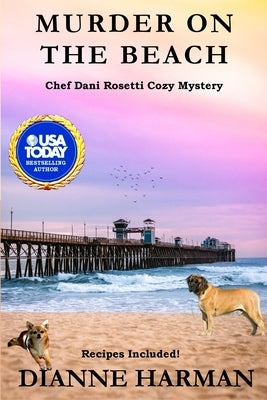 Murder on the Beach: A Chef Dani Rosetti Cozy Mystery by Harman, Dianne