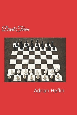 Devil Town by Heflin, Adrian Q.