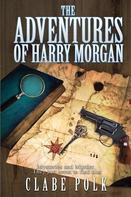 The Adventures of Harry Morgan by Happy, Monique