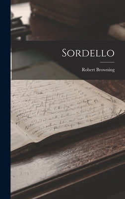 Sordello by Browning, Robert
