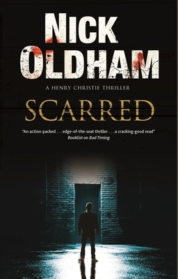 Scarred by Oldham, Nick