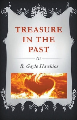Treasure in the Past by Hawkins, R. Gayle