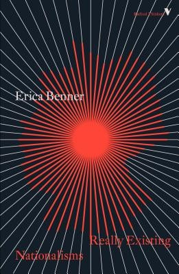 Really Existing Nationalisms: A Post-Communist View from Marx and Engels by Benner, Erica