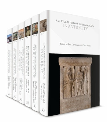A Cultural History of Democracy: Volumes 1-6 by Biagini, Eugenio
