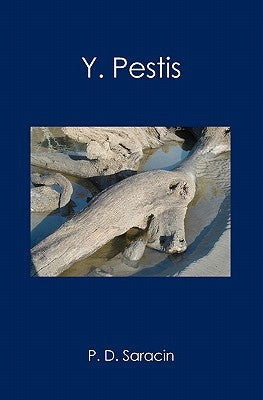 Y. Pestis by Saracin, Philip D.
