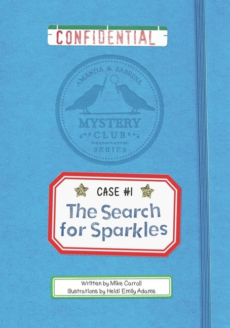 The Search for Sparkles: A Mystery Club Adventure by Carroll, Mike