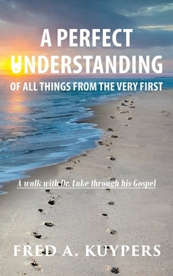 A Perfect Understanding by Kuypers, Fred