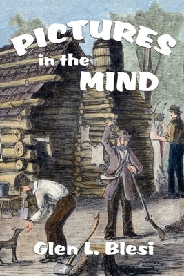 Pictures in the Mind by Blesi, Glen
