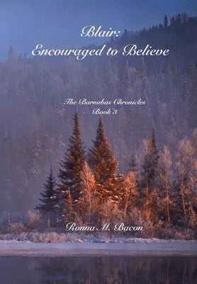 Blair: Encouraged to Believe by Bacon, Ronna M.