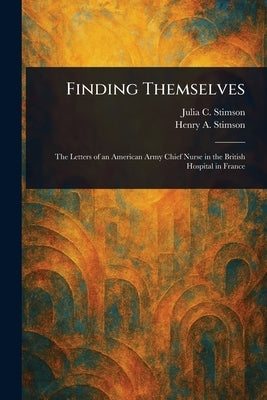 Finding Themselves by Stimson, Julia C. (Julia Catherine)