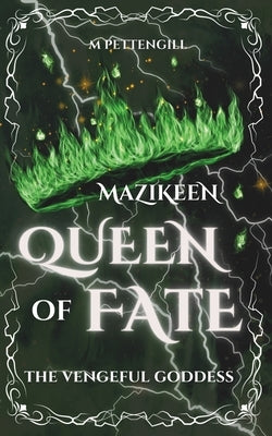 Mazikeen: Queen of Fate by Pettengill, M.