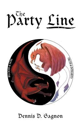 The Party Line by Gagnon, Dennis D.