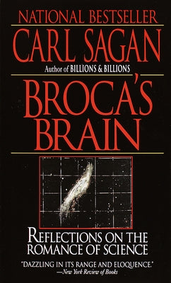 Broca's Brain: Reflections on the Romance of Science by Sagan, Carl