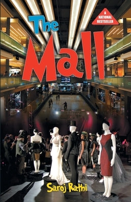 The Mall The Mannequin Saga by Rathi, Saroj