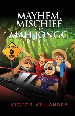 Mayhem, Mischief, and Mahjongg by Villandre, Victor