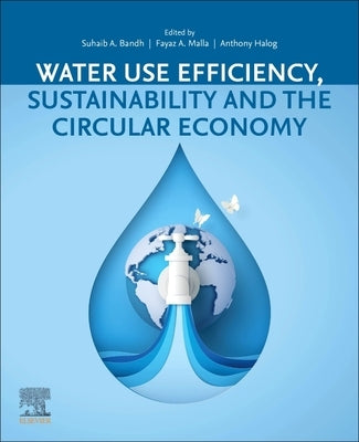 Water Use Efficiency, Sustainability and the Circular Economy by Bandh, Suhaib A.
