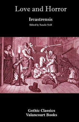 Love and Horror (Gothic Classics) by Ircastrensis