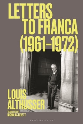 Letters to Franca (1961-1972) by Althusser, Louis