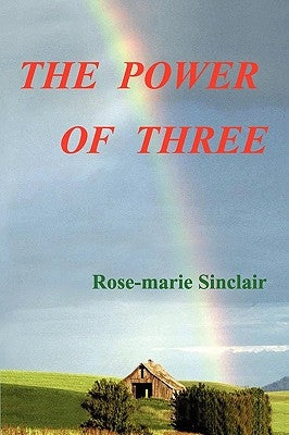 The Power of Three by Sinclair, Rose-Marie
