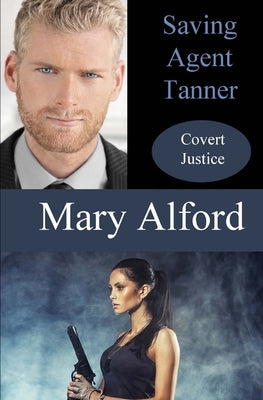Saving Agent Tanner by Alford, Mary