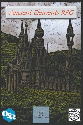 Ancient Elements RPG by Hay, Alexander
