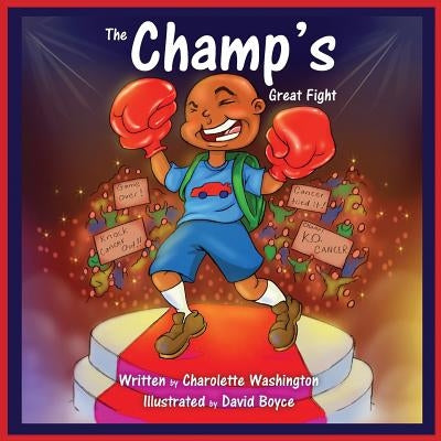 The Champ's Great Fight by Washington, Charolette