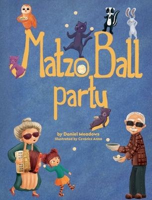 Matzo Ball Party by Meadows, Daniel