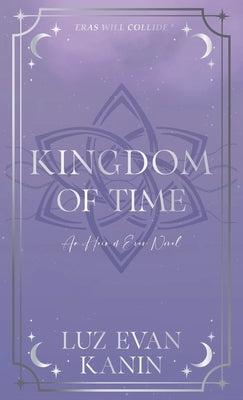 Kingdom of Time by Kanin, Luz Evan