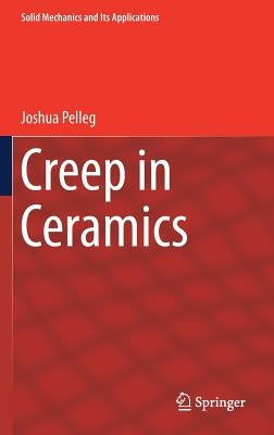 Creep in Ceramics by Pelleg, Joshua