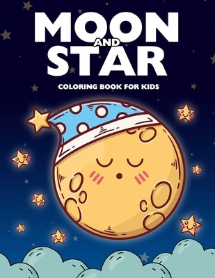 Moon and Star Coloring Book for Kids: Easy & Cute Moon and Star Design Coloring Pages by Dali, Raphael