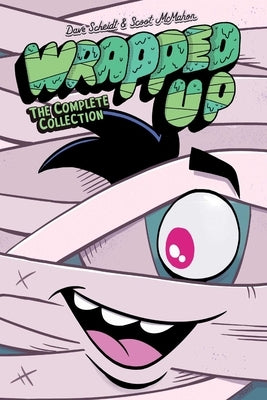 Wrapped Up: The Complete Collection by Scheidt, Dave