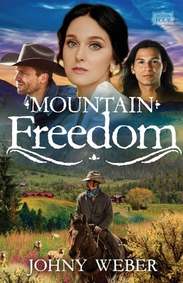 Mountain Freedom by Weber, Johny
