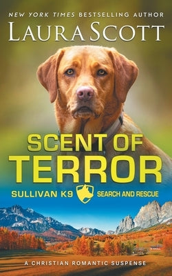 Scent of Terror by Scott, Laura